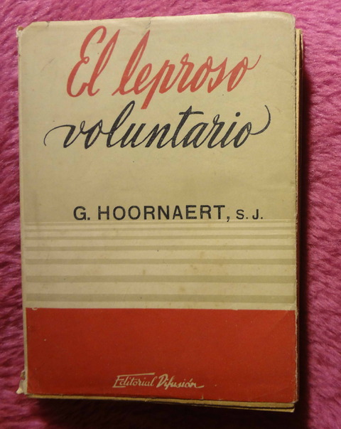 El leproso voluntario de G. Hoornaert, S. J. 