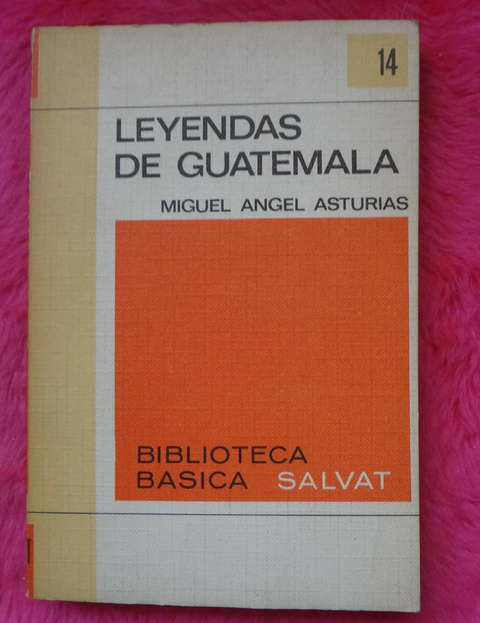 Leyendas de Guatemala de Miguel Angel Asturias