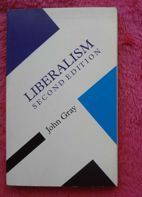 Liberalism Second edition by John Gray - Open University Press