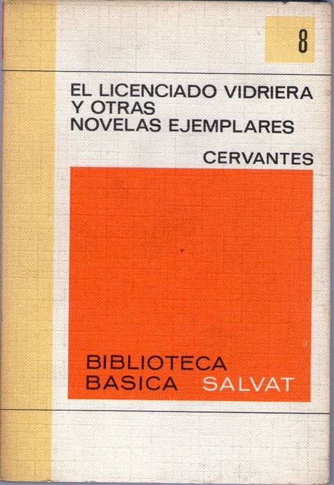 El licenciado Vidriera y otras Novelas ejemplares de Miguel de Cervantes
