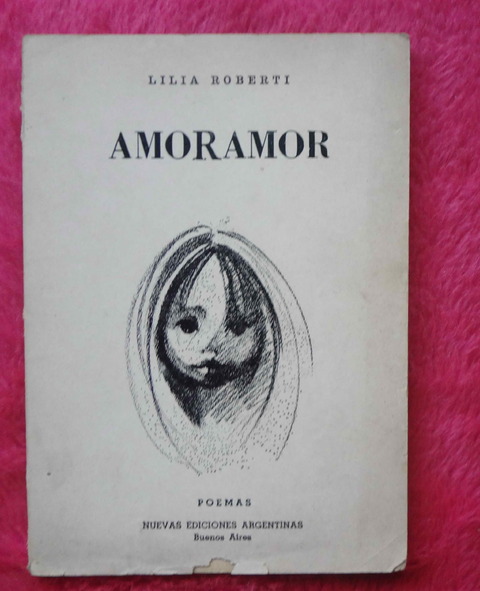 Amoramor de Lidia Roberti - Dedicado y firmado por la autora en 1980