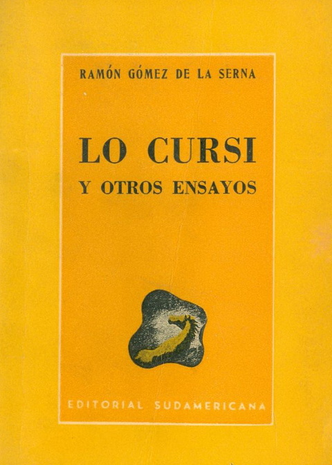 Lo cursi y otros ensayos de Ramón Gomez de la Serna