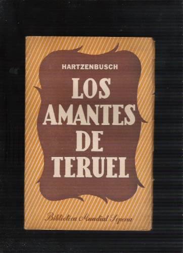Los Amantes De Teruel de Juan Eugenio Hartzenbusch