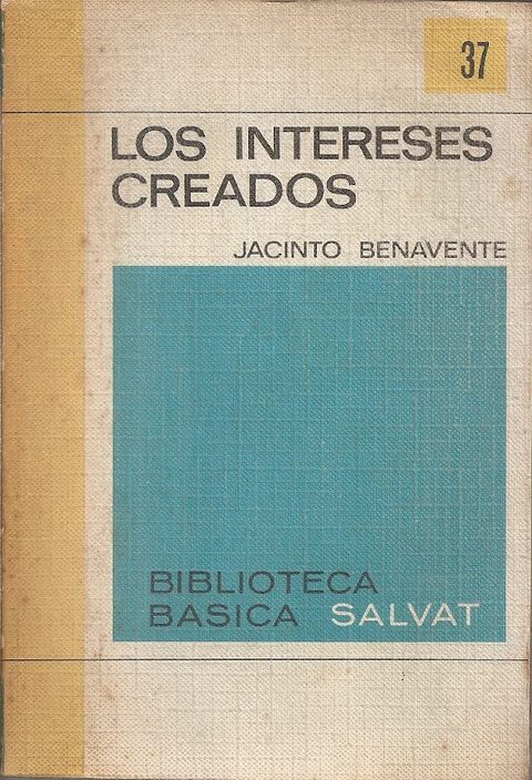 Los Intereses Creados de Jacinto Benavente
