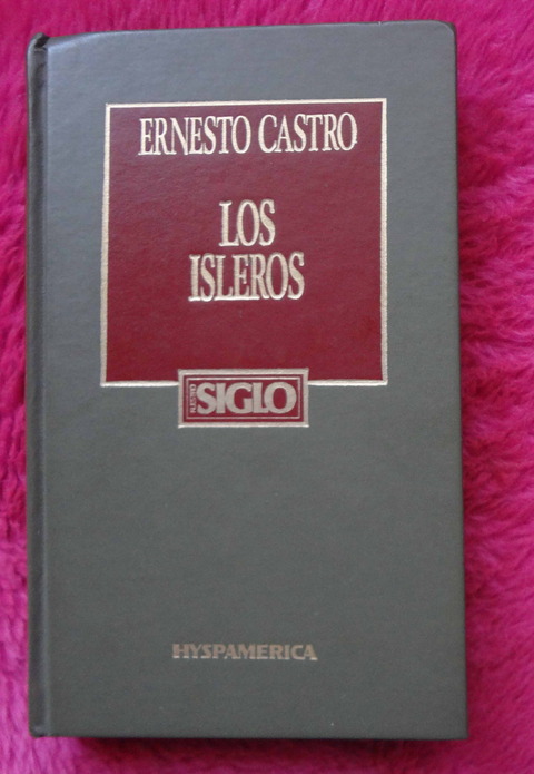 Los isleros de Ernesto Castro