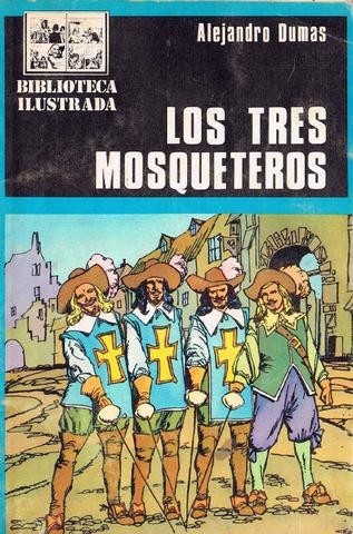 Los Tres Mosqueteros de Alejandro Dumas - Biblioteca Ilustrada