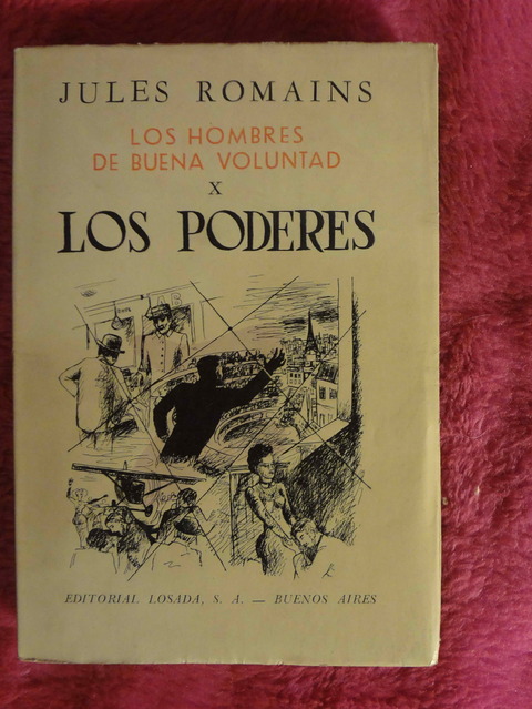 Los Hombres de Buena Voluntad X Los Poderes de Jules Romains - Traduccion de L. Acevedo de Borges