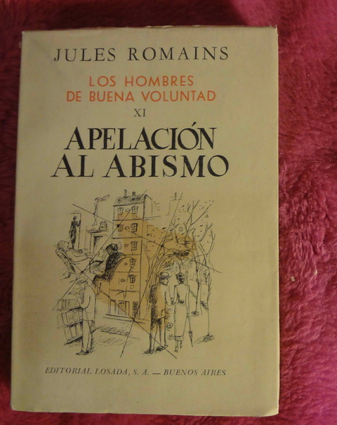 Los Hombres de Buena Voluntad XI Apelacion al abismo de Jules Romains - Traduccion de Juana Castro