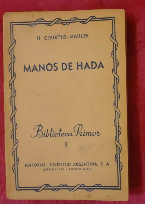 Manos De Hada de H. Courths - Mahler