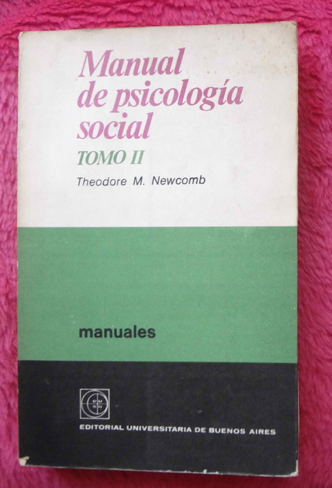 Manual De Psicología Social Tomo 2 de Theodore Newcomb