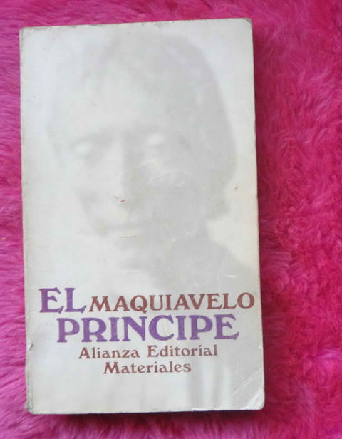 El Principe de Nicolas Maquiavelo - Prologo de Miguel Angel Granada