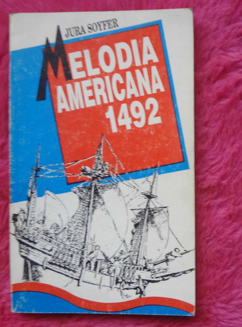 Melodia Americana 1492 de Jura Soyfer - Broadway Meolodie 1492