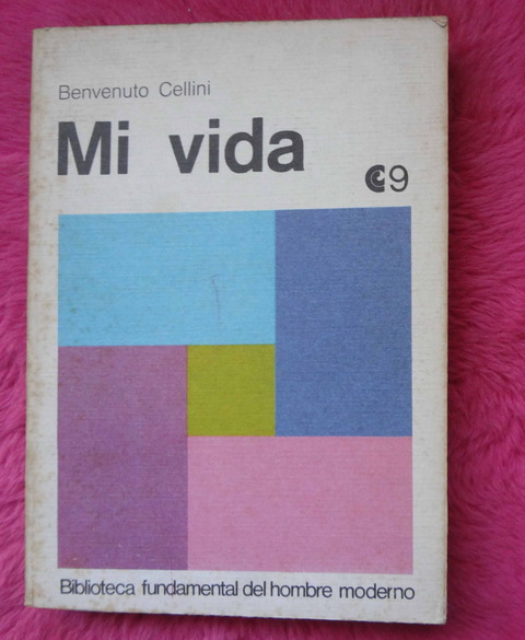 Mi vida de Benvenuto Cellini