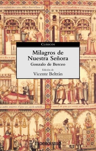 Milagros de Nuestra Señora de Gonzalo de Berceo Edición de Vicente Beltran 
