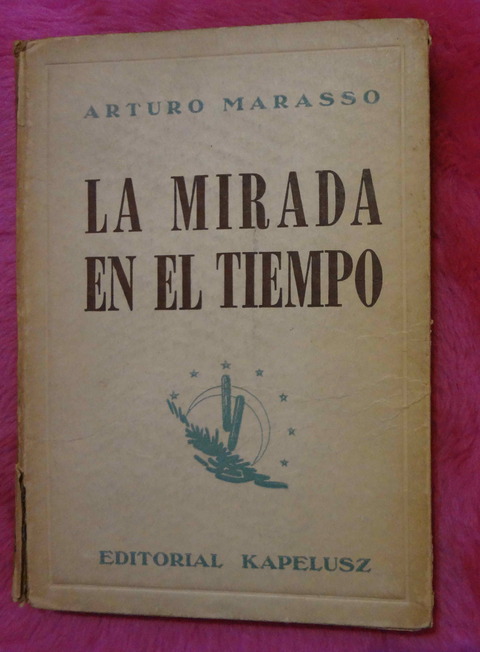 La Mirada en el Tiempo de Arturo Marasso