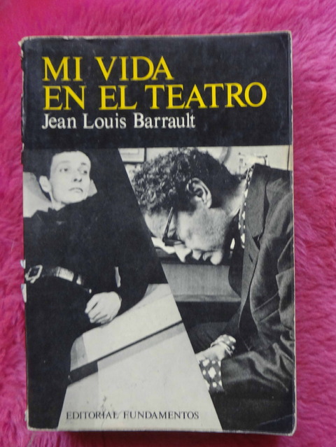 Mi vida en el teatro de Jean Louis Barrault