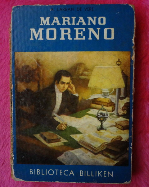 Mariano Moreno de A. Larran de Vere