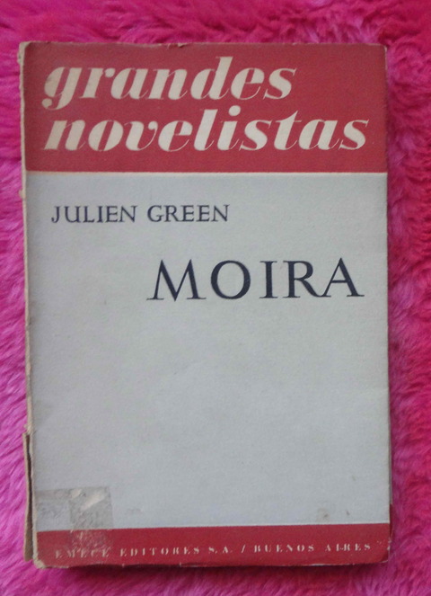Moira de Julien Green - Traducción de Silvina Bullrich
