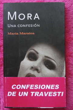 Mora una confesión de Maria Maratea - Confesiones de un travesti