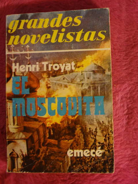 El moscovita de Henri Troyat