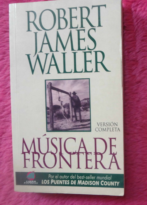 Musica de frontera de Robert James Waller