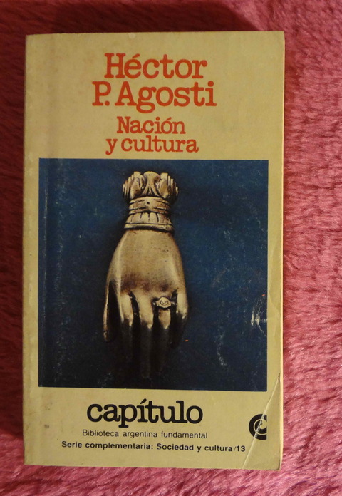 Nación y Cultura de Héctor P. Agosti