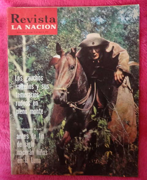 revista La Nacion 1972 - Paco de Lucia Vittorio de Sica Dominique Sanda TORINO Leopoldo Laufer - Los gauchos de cara cortada