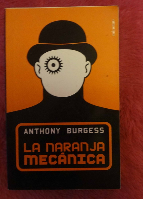 La naranja mecánica de Anthony Burgess