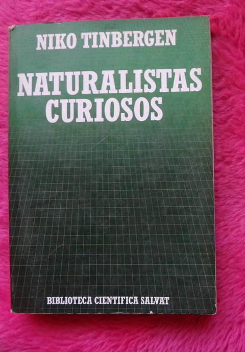 Naturalistas curiosos de Niko Tinbergen