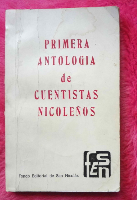 Primera antologia de cuentistas Nicoleños - Ejemplar firmado y dedicado por Domingo Levato 