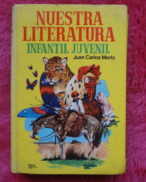 Nuestra literatura infantil juvenil de Juan Carlos Merlo