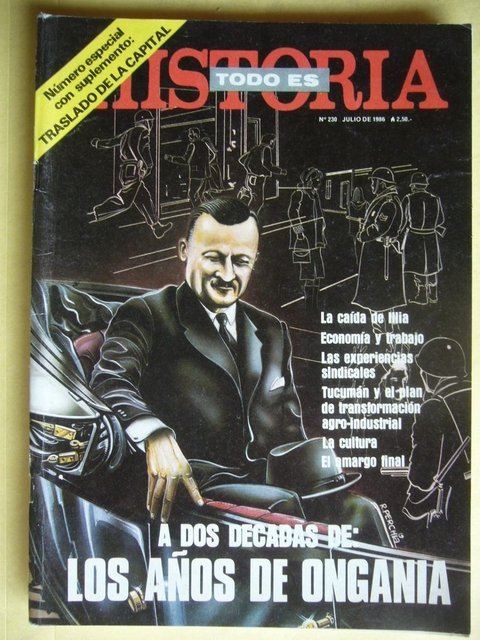 Todo Es Historia Nº 230 - Julio de 1986 - Los Años De Ongania