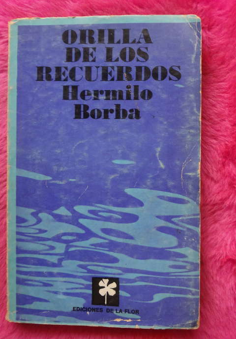 Orilla De Los Recuerdos de Hermilo Borba