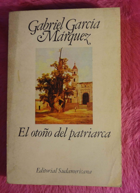 El otoño del patriarca de Gabriel Garcia Marquez