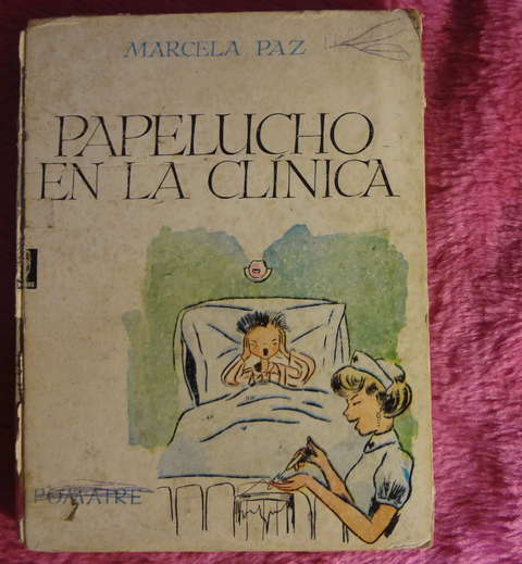 Papelucho en la clinica de Marcela Paz