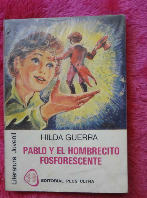 Pablo Y El Hombrecito Fosforescente De Hilda Guerra