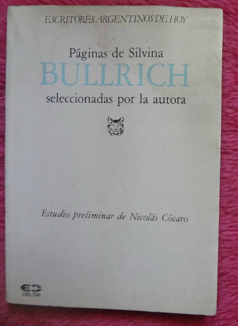 Páginas de Silvina Bullrich seleccionadas por la autora
