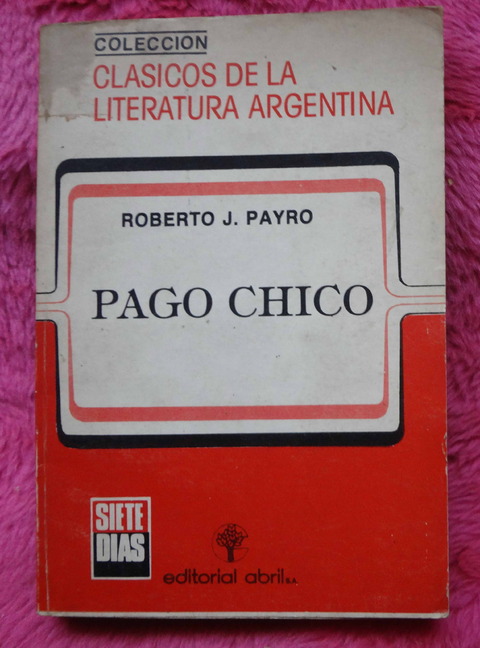 Pago Chico de Roberto J. Payro