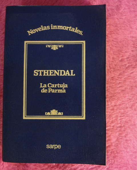 La cartuja de Parma de Stendhal