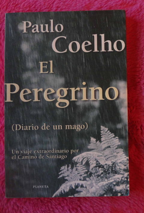 El Peregrino - Diario de un Mago de paulo Coelho