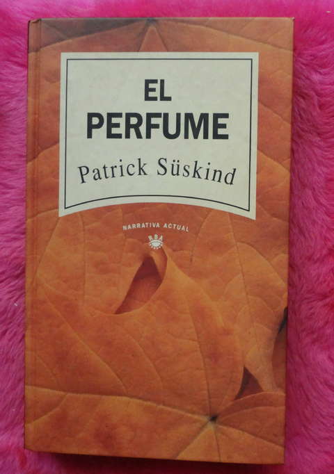 El Perfume de Patrick Süskind 