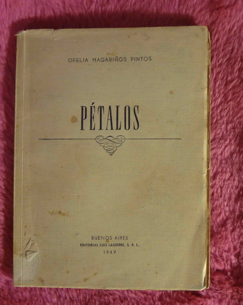 Petalos de Ofelia Magariños Pintos - Dedicado y firmado por la autora