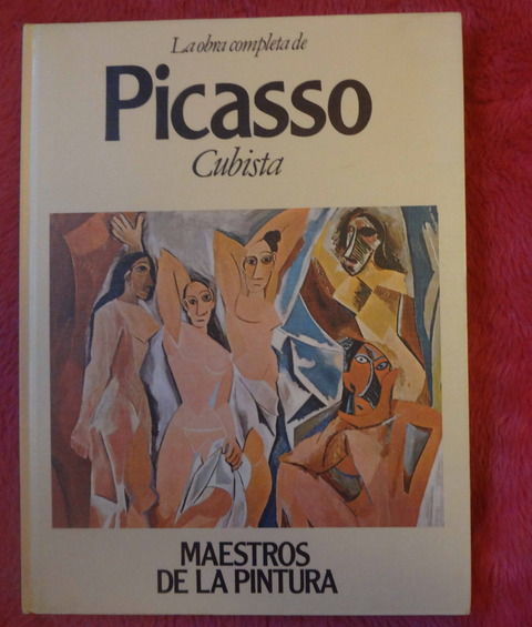 La obra completa de PICASSO CUBISTA Colección Maestros de la Pintura