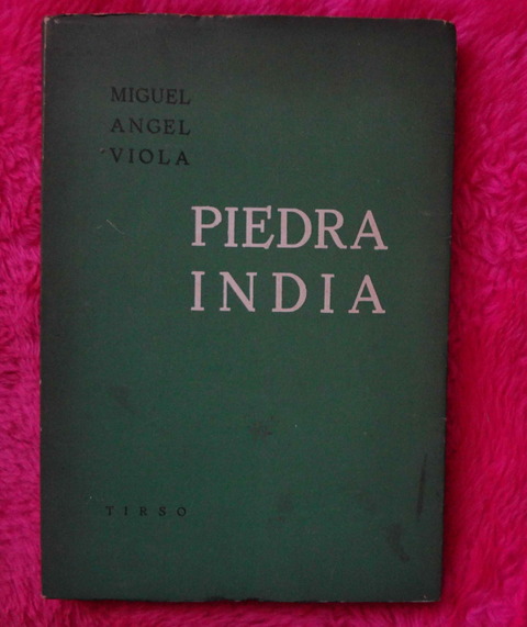  Piedra India de Miguel Angel Viola 
