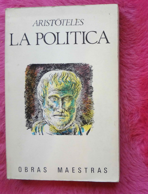 La Politica de Aristoteles - Natividad Massanes - Emiliano M Aguilera