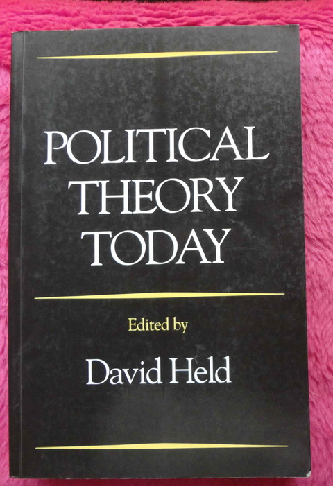 Political Theory Today by Edited by David Held