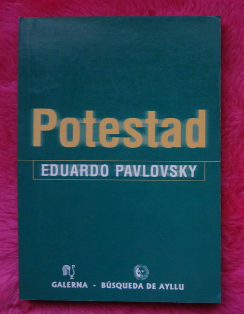 Potestad de Eduardo Pavlovsky