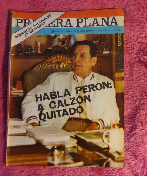 Primera Plana año 1971 - Habla Peron a calzon quitado