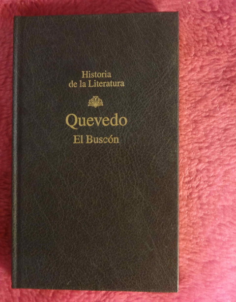 Historia de la vida del Buscón llamado don Pablos de Francisco de Quevedo
