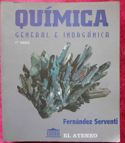 Quimica general e inorganica de Fernandez Serventi 
